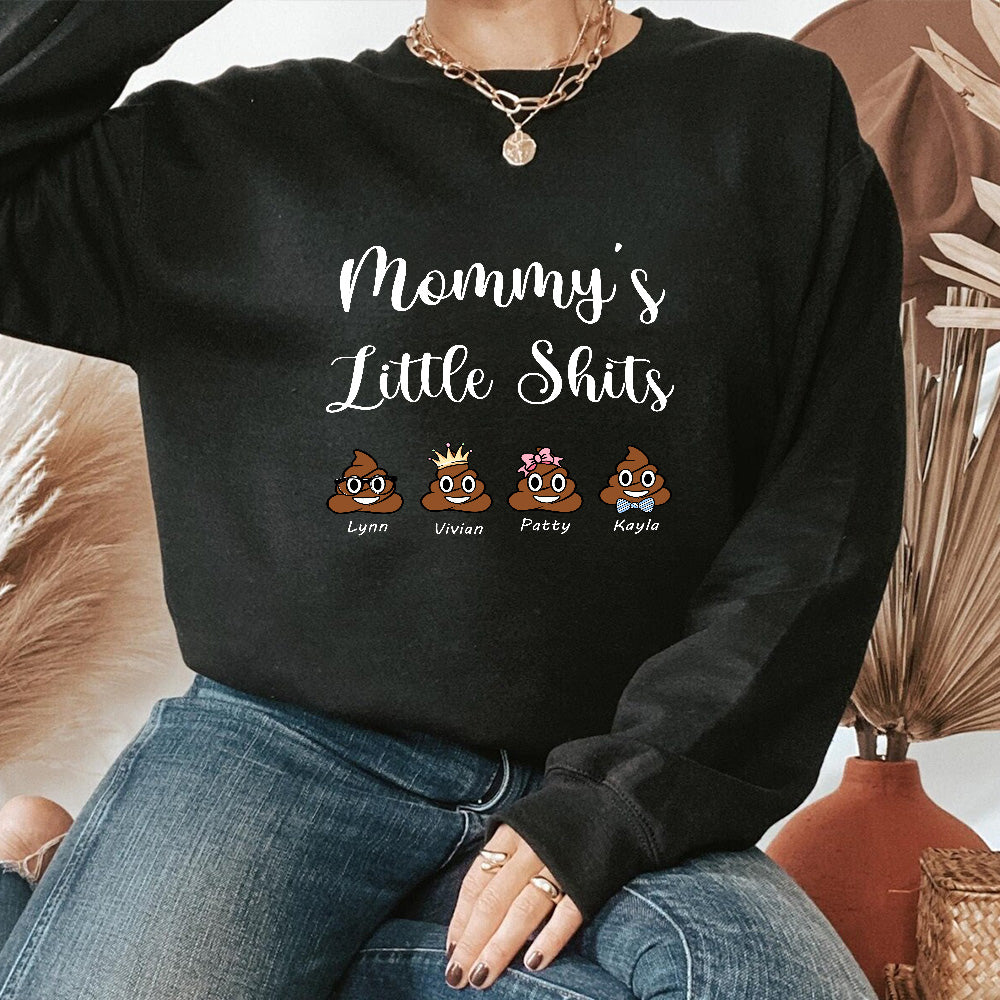 Mummy's Little Shits Custom T-shirt Hoodie Crewneck For Mother's Day