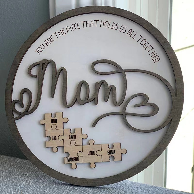 You Are The Piece That Holds Us Together Mom - Personalized Wooden Puzzle Sign