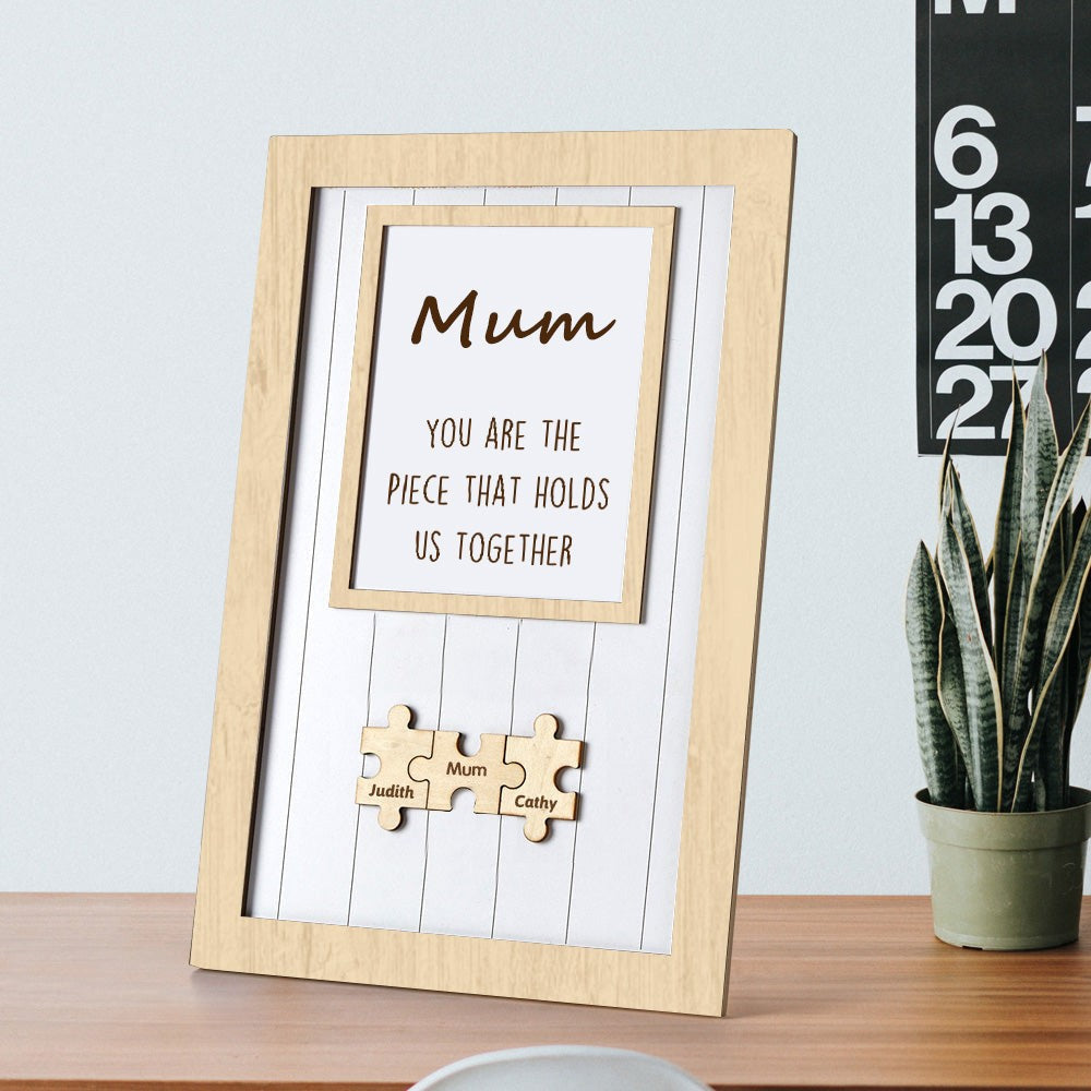 Personalised Mum You Are the Piece that Holds Us Together Puzzle Pieces Name Sign